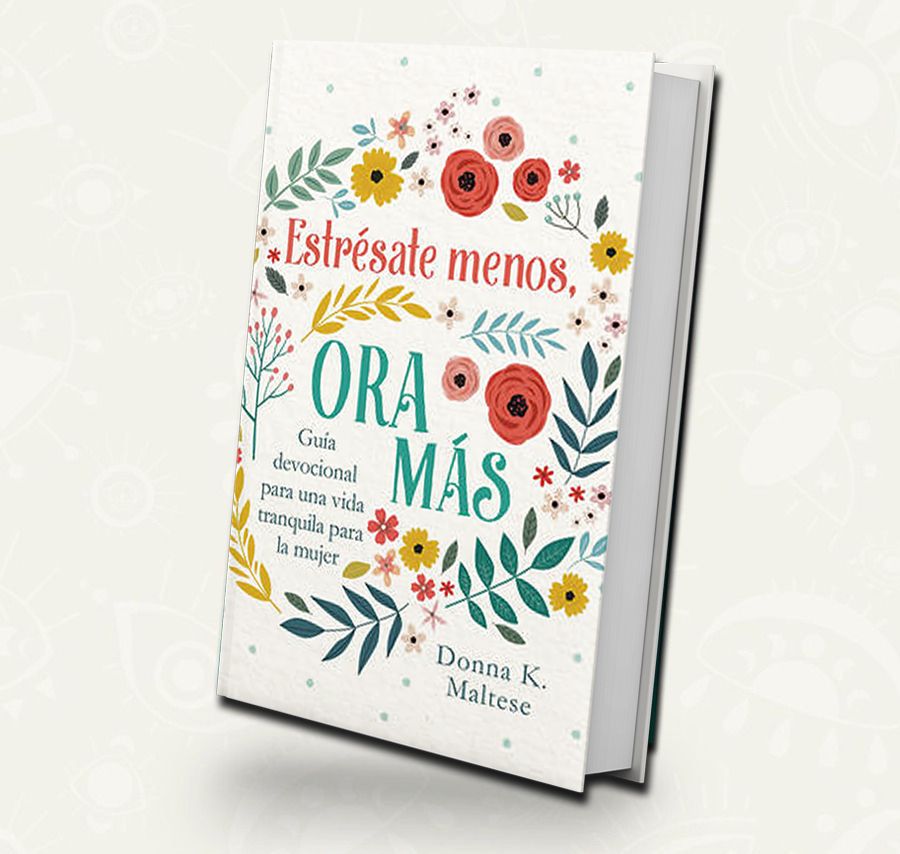 ESTRESATE MENOS Y ORA MAS